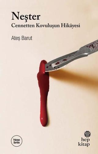 Neşter - Cennetten Kovuluşun Hikayesi