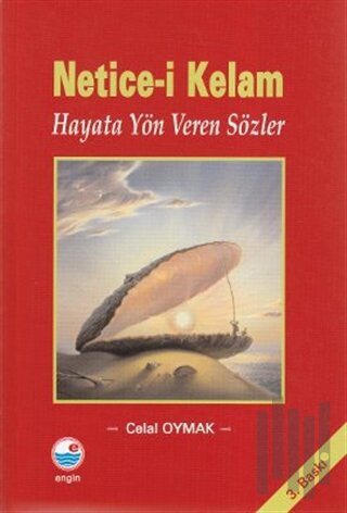 Netice-i Kelam Hayata Yön Veren Sözler