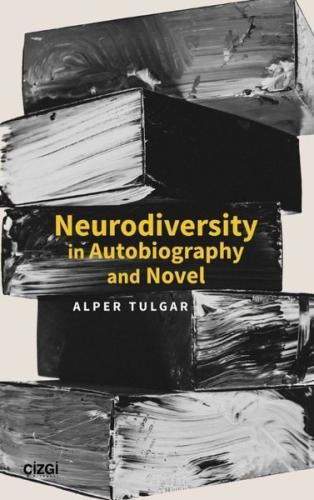 Neurodiversity in Autobiography and Novel | Kitap Ambarı
