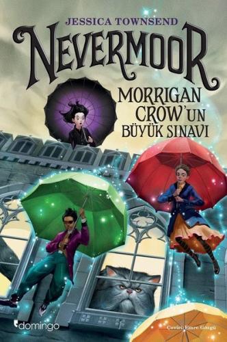 Nevermoor-Morrigan Crow'un Büyük Sınavı