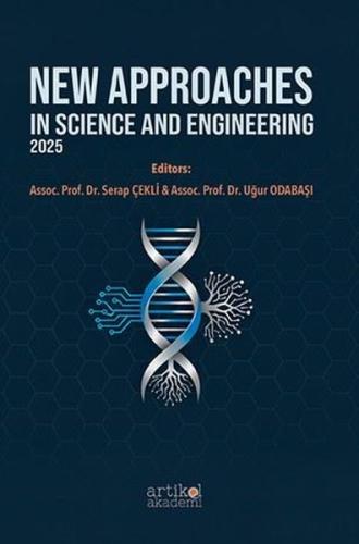 New Approaches in Science and Engineering 2025 | Kitap Ambarı