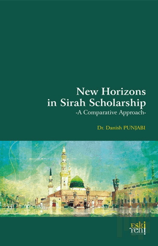 New Horizons in Sirah Scholarship | Kitap Ambarı