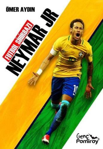 Neymar Jr-Futbol Sihirbazı | Kitap Ambarı