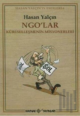 NGO’lar Küreselleşmenin Misyonerleri