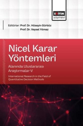 Nicel Karar Yöntemleri Alanında Uluslararası Araştırmalar 5