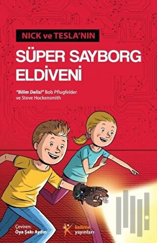 Nick ve Tesla'nın Süper Sayborg Eldiveni | Kitap Ambarı