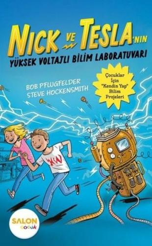 Nick ve Tesla'nın Yüksek Voltajlı Bilim Laboratuvarı