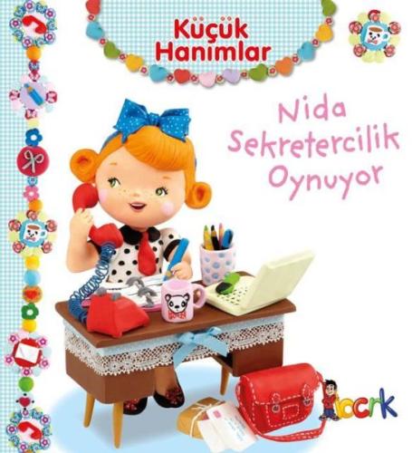 Nida Sekretercilik Oynuyor - Küçük Hanımlar | Kitap Ambarı