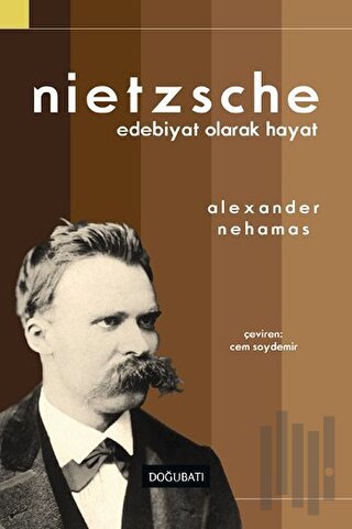 Nietzsche: Edebiyat Olarak Hayat | Kitap Ambarı