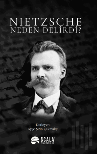 Nietzsche Neden Delirdi? | Kitap Ambarı