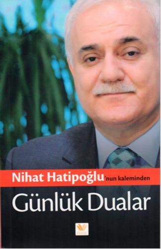Nihat Hatipoğlu'nun Kaleminden Günlük Dualar | Kitap Ambarı