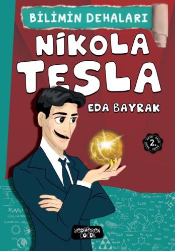 Nikola Tesla-Bilimin Dehaları