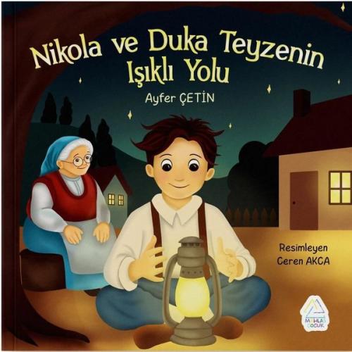 Nikola ve Duka Teyzenin Işıklı Yolu