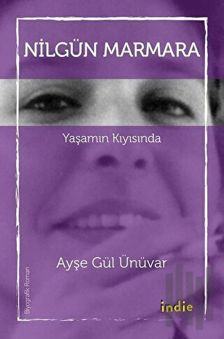 Nilgün Marmara - Yaşamın Kıyısında | Kitap Ambarı