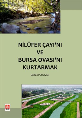 Nilüfer Çayı'nı ve Bursa Ovası'nı Kurtarmak | Kitap Ambarı