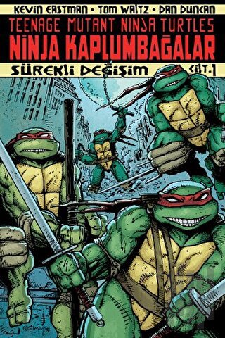 Ninja Kaplumbağalar Cilt: 1 | Kitap Ambarı
