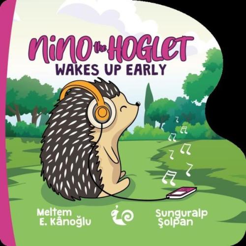 Nino the Hoglet - Wakes up Early | Kitap Ambarı
