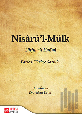 Nisarü’l - Mülk Lütfullah Halimi Farsça - Türkçe Sözlük
