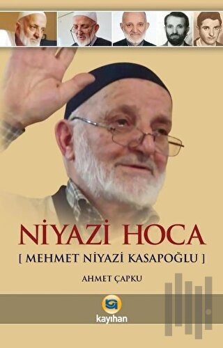Niyazi Hoca (Mehmet Niyazi Kasapoğlu) | Kitap Ambarı