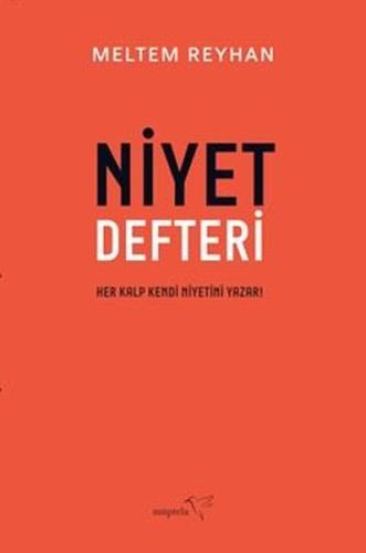Niyet Defteri - Her Kalp Kendi Niyetini Yazar! | Kitap Ambarı