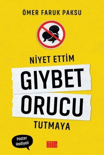Niyet Ettim Gıybet Orucu Tutmaya | Kitap Ambarı