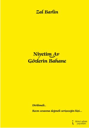 Niyetim Av Gözlerin Bahane