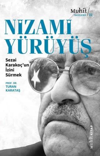 Nizami Yürüyüş: Sezai Karakoçun İzini Sürmek