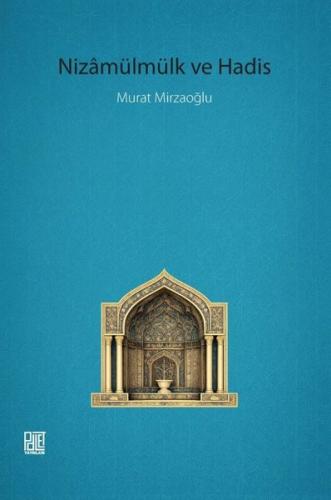 Nizamülmülk ve Hadis | Kitap Ambarı