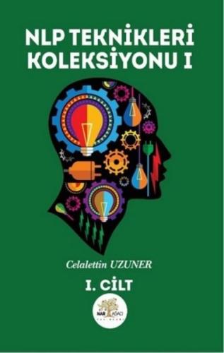NLP Teknikleri Koleksiyonu - 1. Cilt