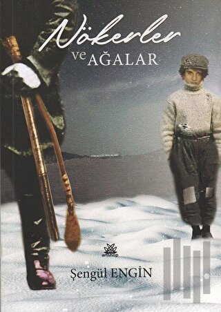 Nökerler ve Ağalar