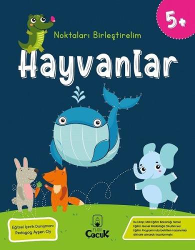 Noktaları Birleştirelim - Hayvanlar +5 Yaş | Kitap Ambarı