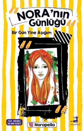 Nora'nın Günlüğü-Bir Gün Yine Aşığım