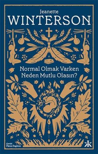 Normal Olmak Varken Neden Mutlu Olasın? | Kitap Ambarı