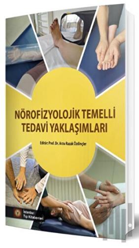 Nörofizyolojik Temelli Tedavi Yaklaşımları