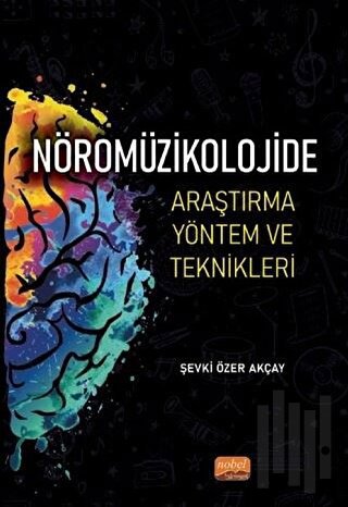 Nöromüzikolojide Araştırma Yöntem ve Teknikleri