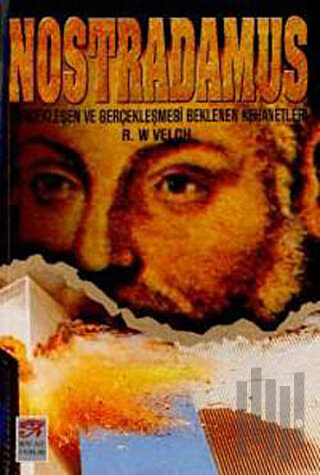 Nostradamus Gerçekleşen ve Gerçekleşmesi Beklenen Kehanetleri | Kitap 