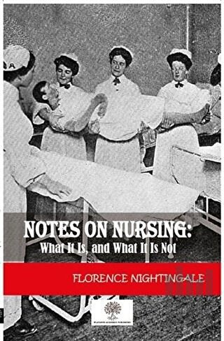 Notes On Nursing: What It Is And What It Is Not | Kitap Ambarı