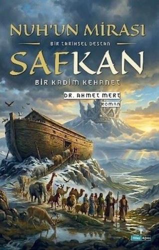 Nuh'un Mirası Safkan - Bir Kadim Kehanet | Kitap Ambarı