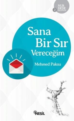 Nur Dede Anlatıyor 2 - Sana Bir Sır Vereceğim
