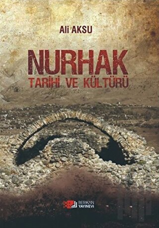 Nurhak Tarihi ve Kültürü