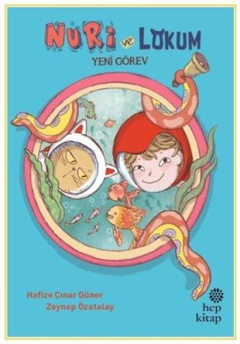 Nuri ve Lokum - Yeni Görev | Kitap Ambarı