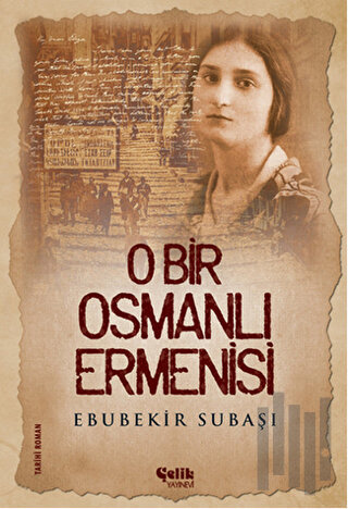 O Bir Osmanlı Ermenisi | Kitap Ambarı