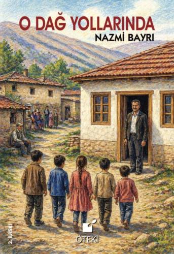 O Dağ Yollarında | Kitap Ambarı