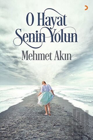 O Hayat Senin Yolun | Kitap Ambarı