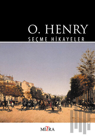 O. Henry - Seçme Hikayeler | Kitap Ambarı