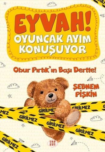 Obur Pırtık'ın Başı Dertte! - Eyvah! Oyuncak Ayım Konuşuyor - 1 | Kita