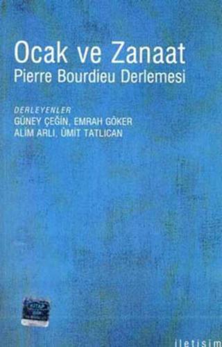 Ocak ve Zanaat - Pierre Bourdieu Derlemesi