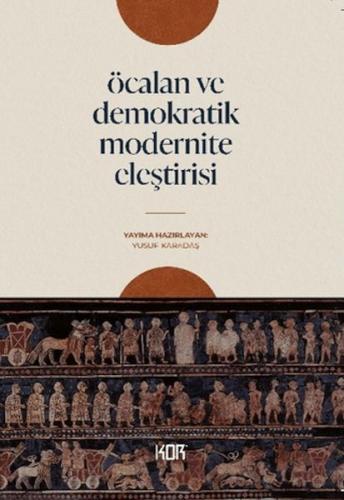 Öcalan ve Demokratik Modernite Eleştirisi | Kitap Ambarı
