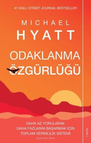 Odaklanma Özgürlüğü | Kitap Ambarı