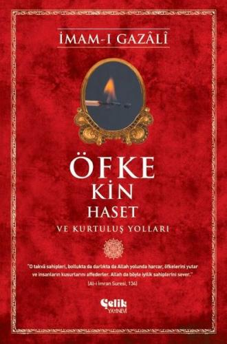 Öfke Kin Haset ve Kurtuluş Yolları | Kitap Ambarı